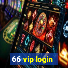 66 vip login